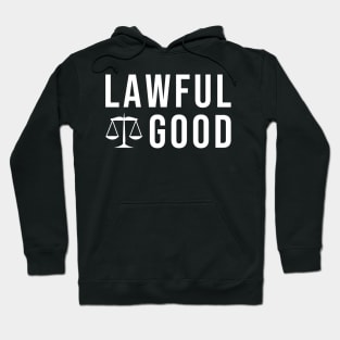 Lawful good Hoodie